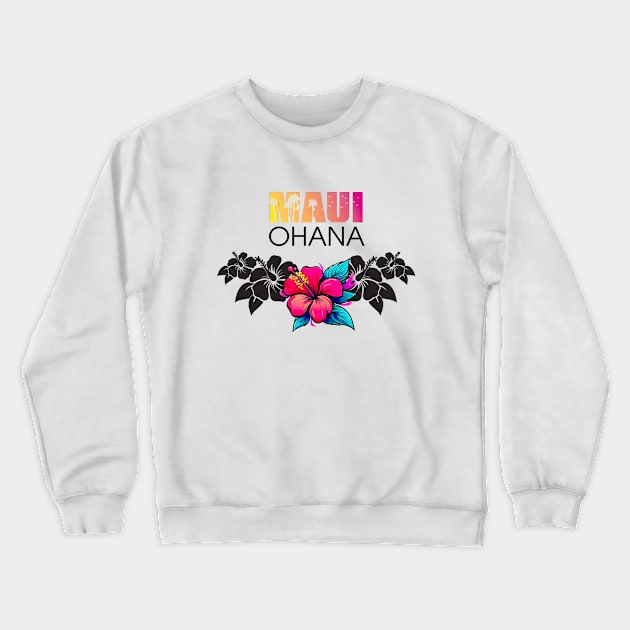 Maui Hawaii: Ohana (Family) Crewneck Sweatshirt by Puff Sumo